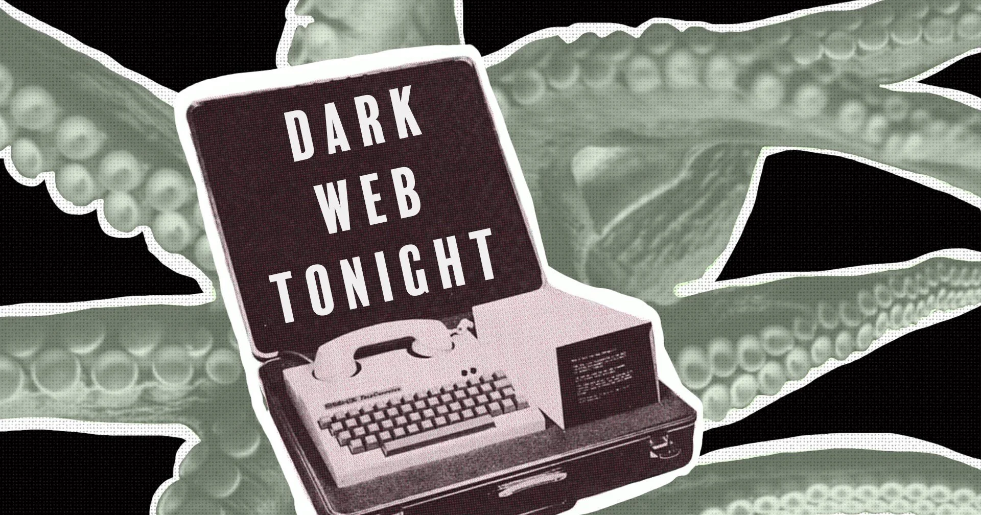Dark Web Tonight