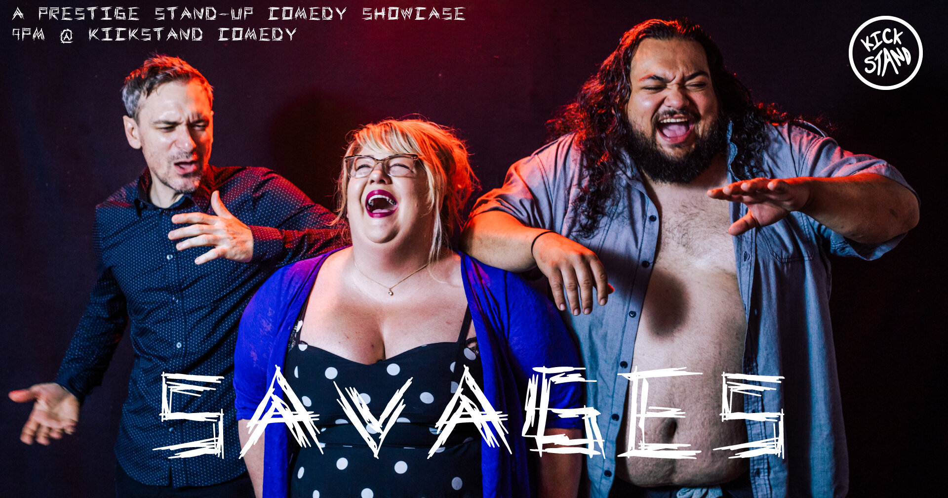 SAVAGES: A Prestige Stand-up Showcase