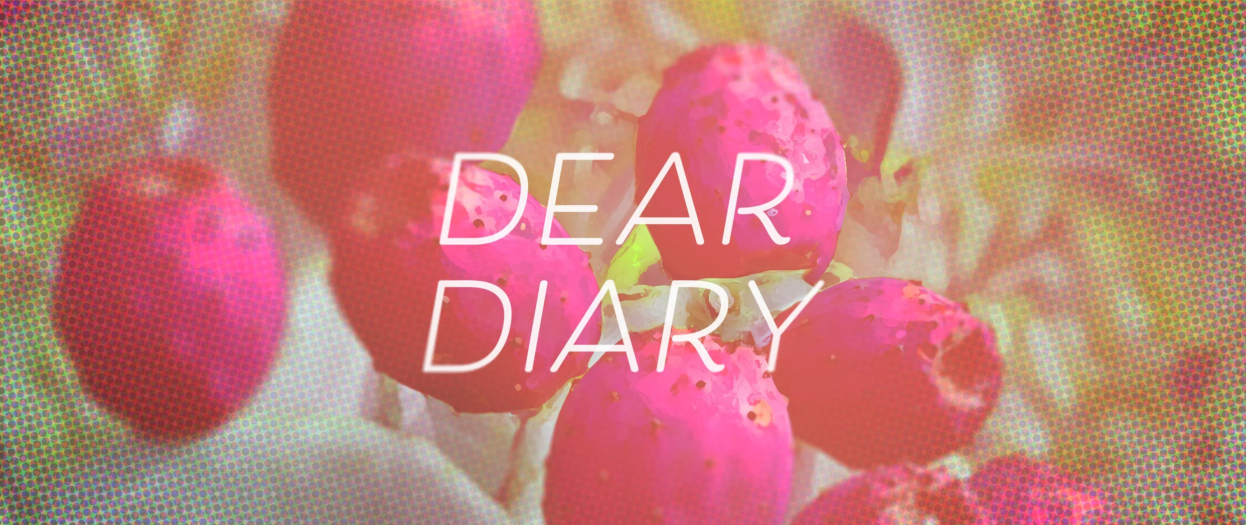 Dear Diary