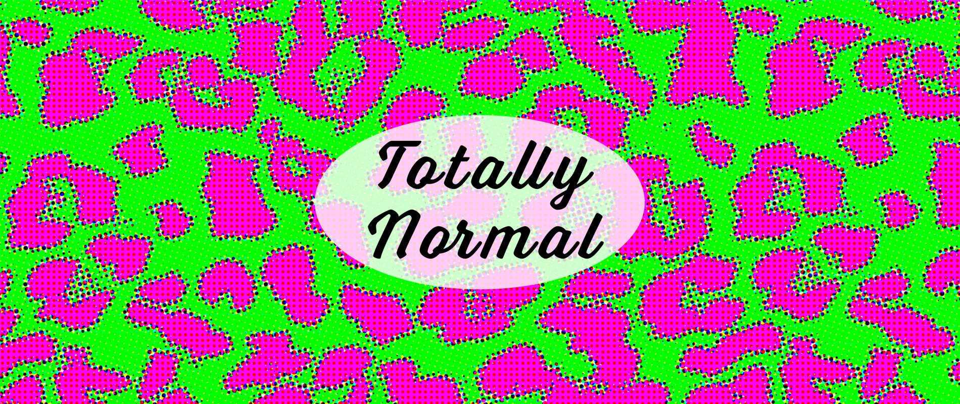 TOTALLY NORMAL: All Glown Up