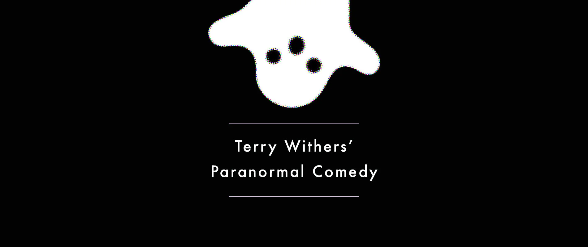 Terry Withers' Paranormal Comedy