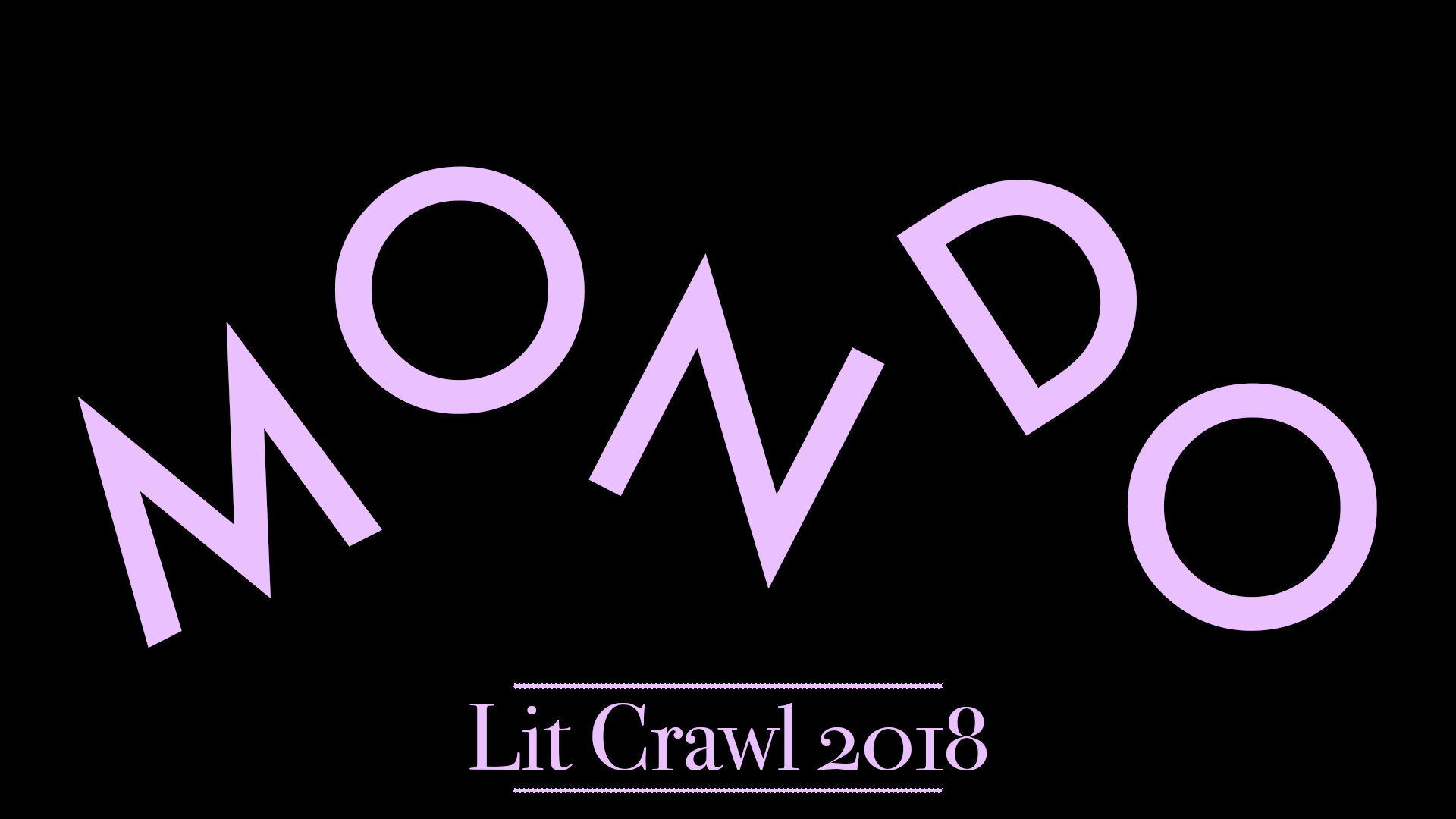 MONDO @ Lit Crawl® 2018