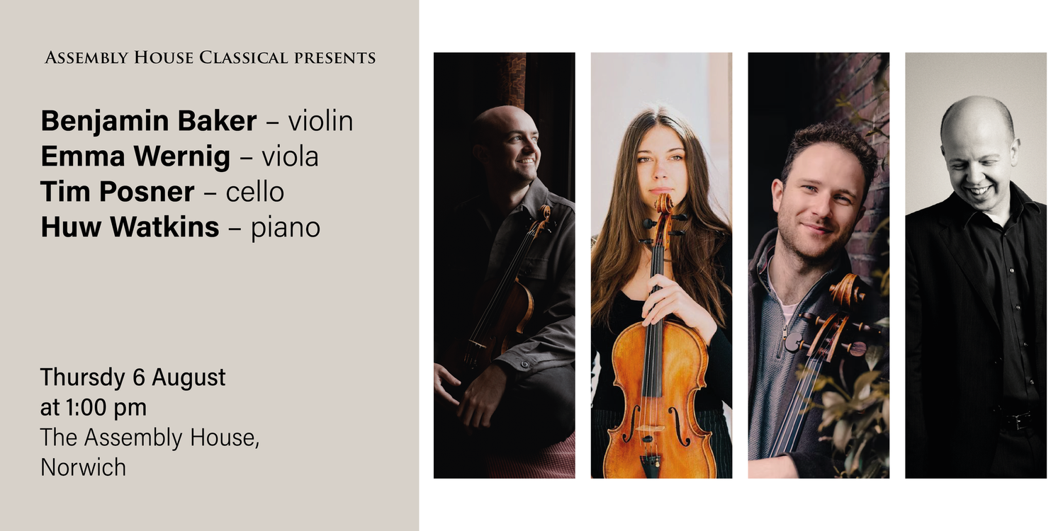 Benjamin Baker – violin, Emma Wernig – viola, Tim Posner – cello, Huw ...