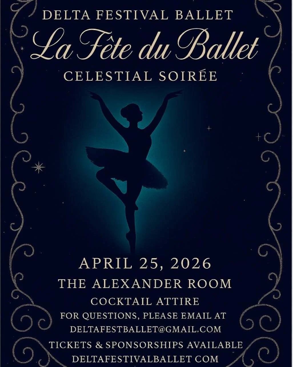 Save the date! We invite you to join us for Delta Festival Ballet&rsquo;s Celestial Soir&eacute;e at our annual fundraising gala, La F&eacute;te du Ballet, on Saturday, April 25, 2026 at The Alexander Room!  We are currently seeking auction donations