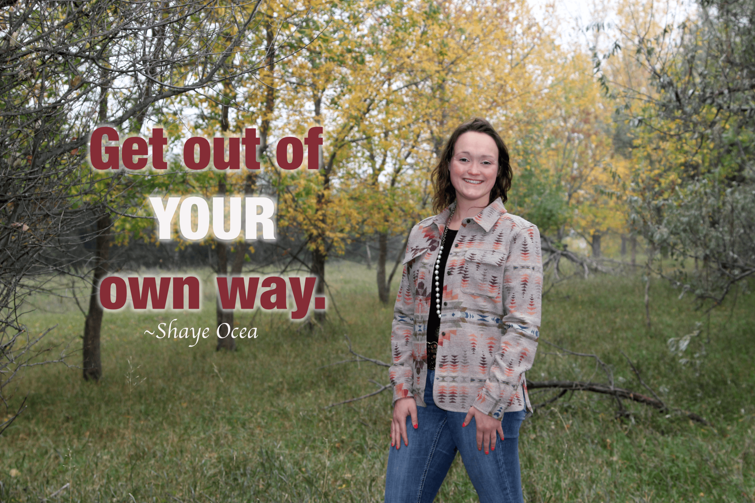 Get Out of Your Own Way