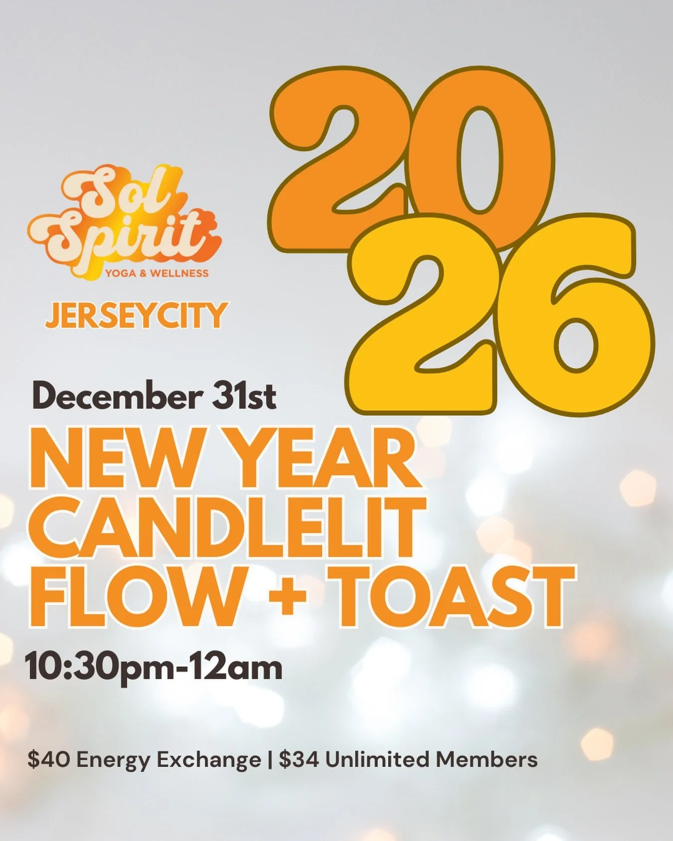Your New Year plans have arrived 💛

Ring in 2026 with intention, warmth, and community at Sol Spirit Yoga &amp; Wellness &ndash; Jersey City.

Join us for a special late-night candlelit flow designed to help you release the past year and welcome the