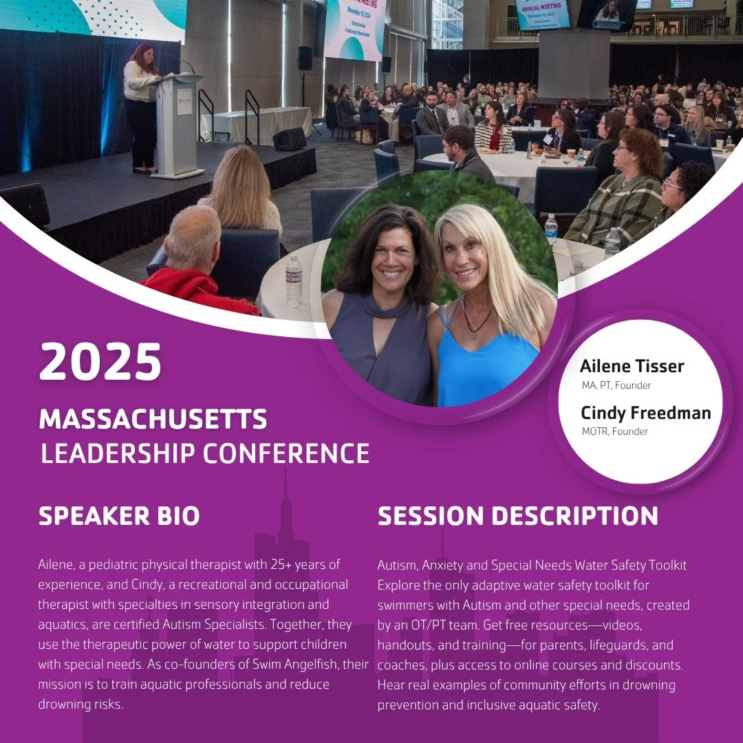 We&rsquo;re excited to welcome Ailene Tisser, MA, PT and Cindy Freedman, MOTR, Founders of Swim Angelfish, as featured speakers at this year&rsquo;s Massachusetts Leadership Conference.

Ailene, a pediatric physical therapist with over 25 years of ex