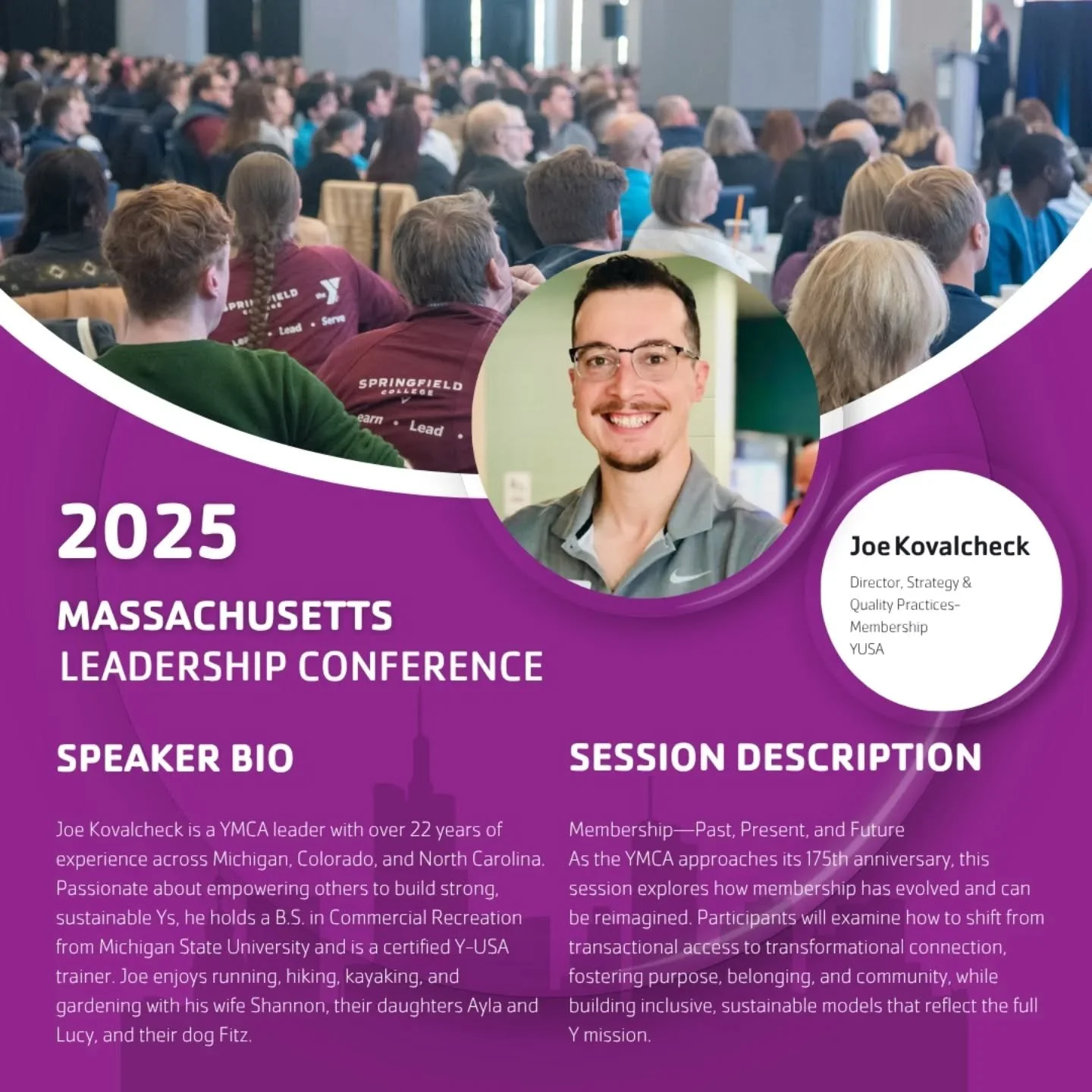 We&rsquo;re thrilled to welcome Joe Kovalcheck, a seasoned YMCA professional with more than 22 years of experience serving Ys across Michigan, Colorado, and North Carolina,&nbsp;as featured speaker at this year&rsquo;s Massachusetts Leadership Confer