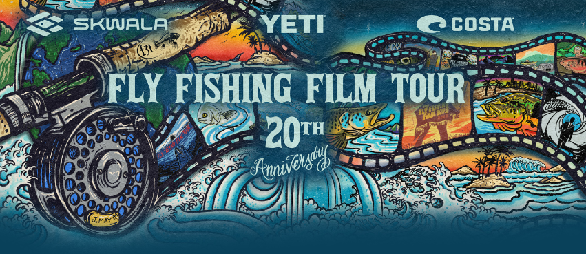 FLY FISHING FILM TOUR (F3T)
