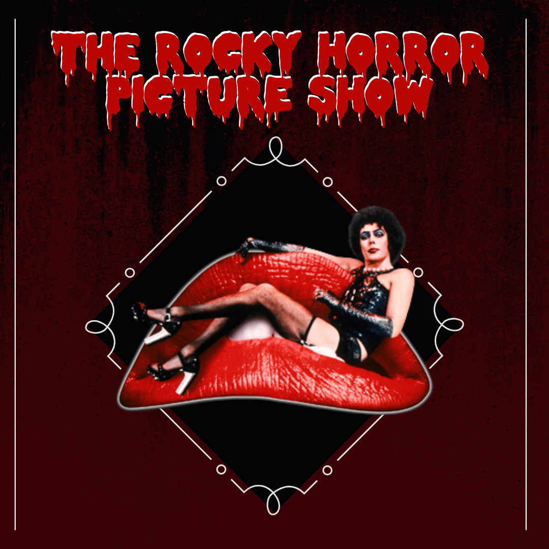 THE ROCKY HORROR PICTURE SHOW
