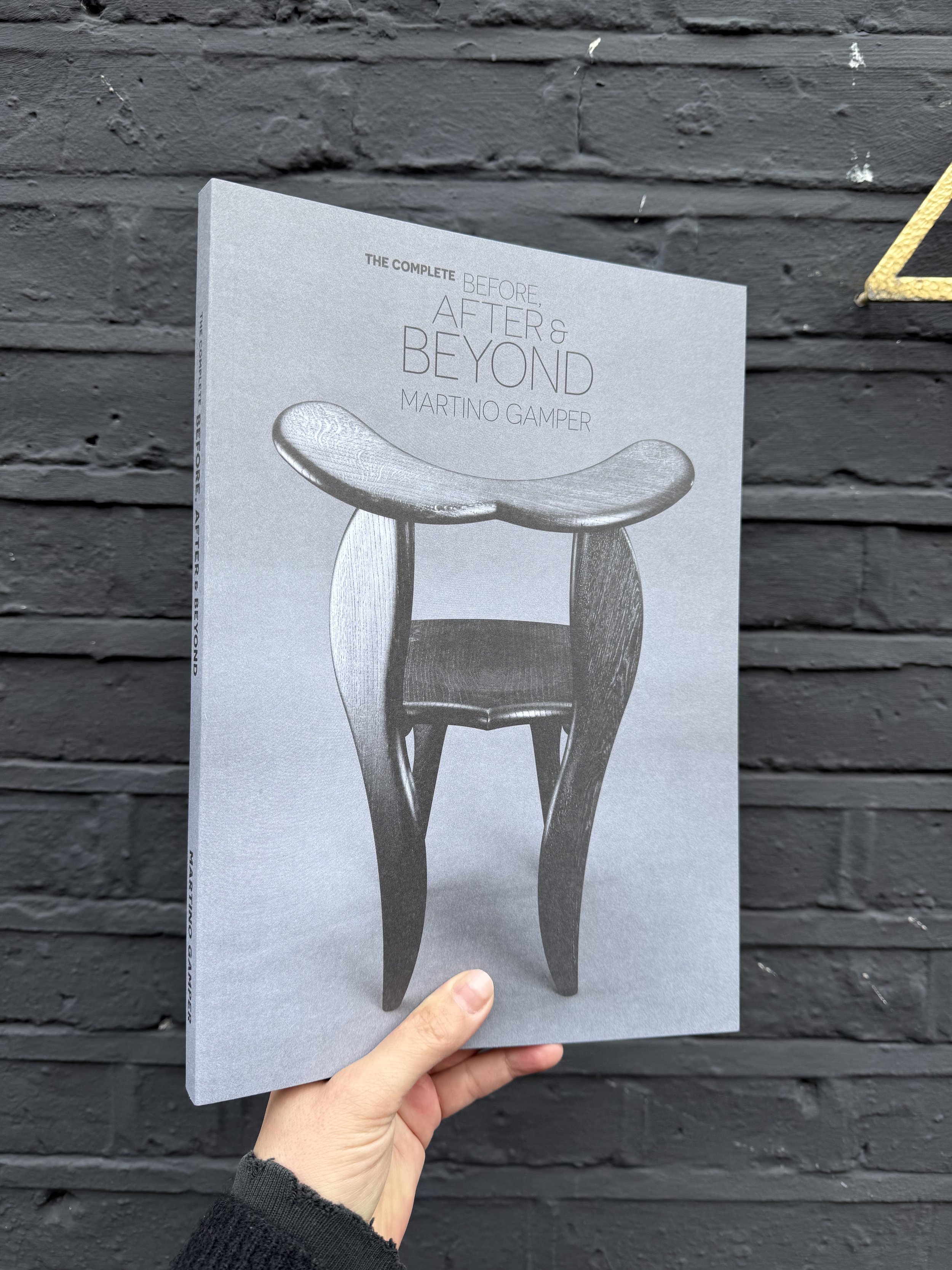 «THE COMPLETE BEFORE, AFTER & BEYOND»  (Martino Gamper & Dent—De—Leone)