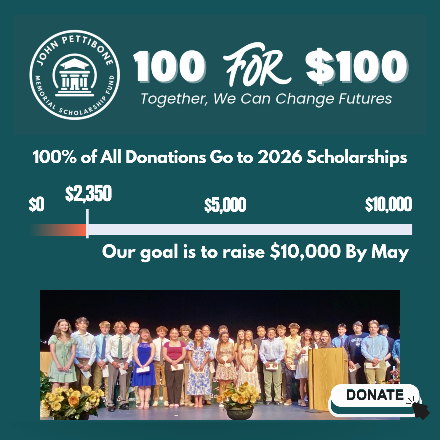 100 for $100 Fundraiser John Pettibone Scholarship