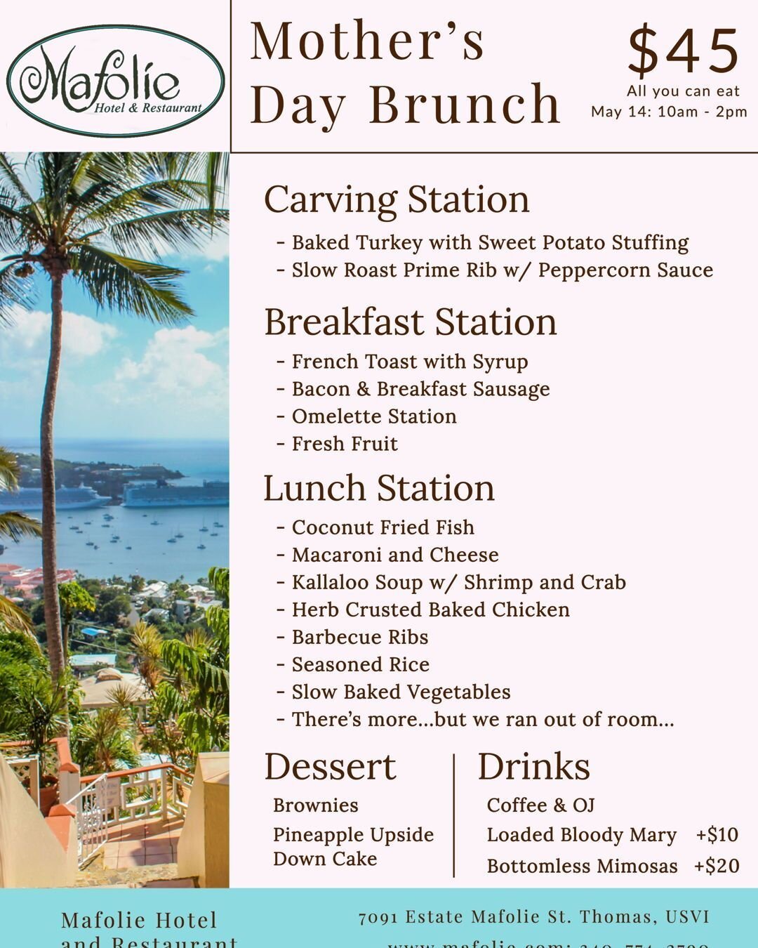 We are excited to annouce Mother's Day Brunch at Mafolie! Come join us as we toast our Mom's overlooking Charlotte Amalie and the Harbor.