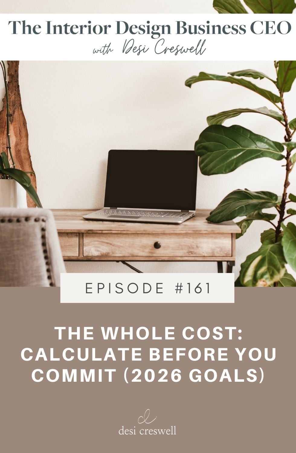 161. The Whole Cost: Calculate Before You Commit (2026 Goals)