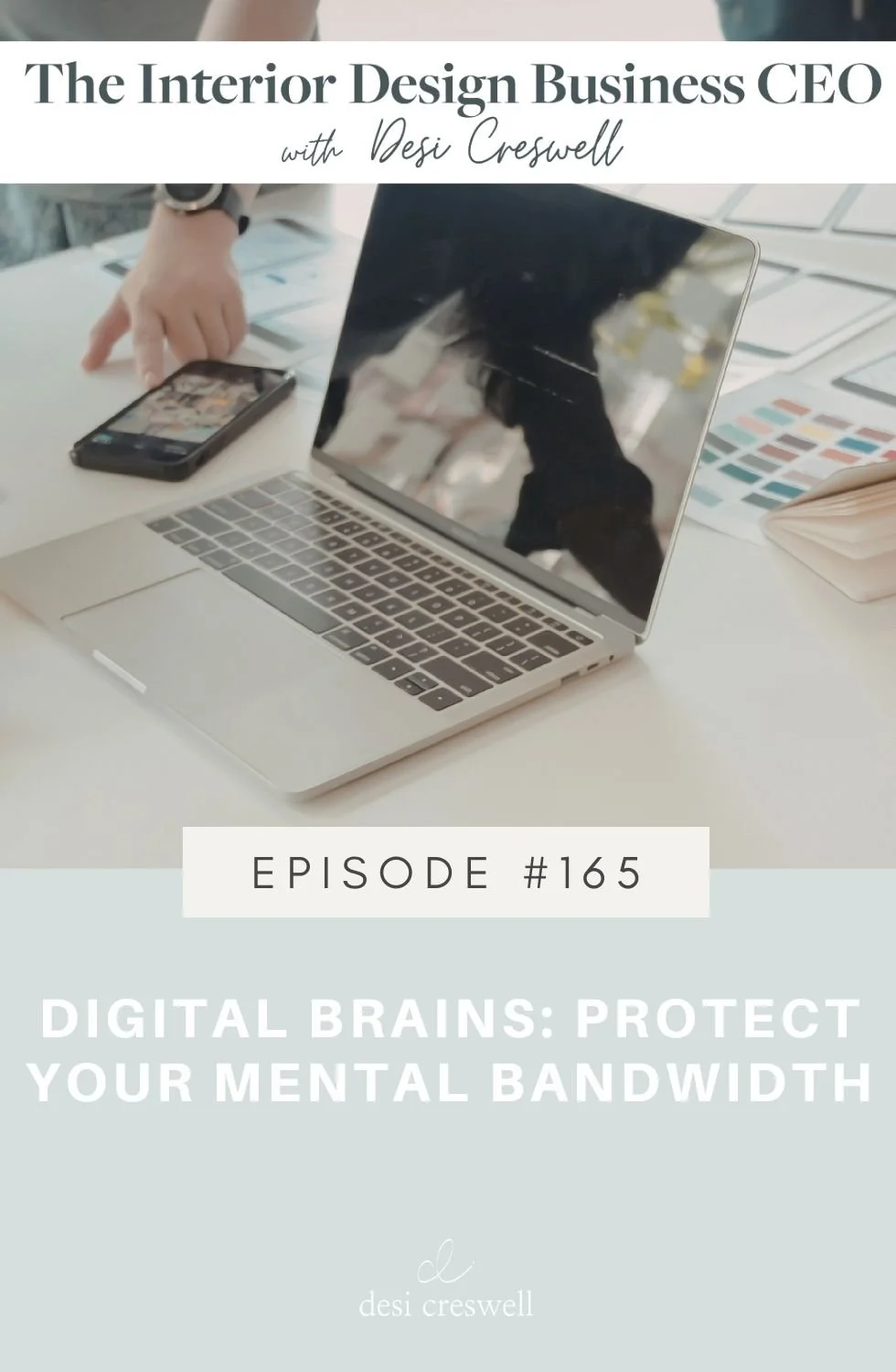 165. Digital Brains: Protect Your Mental Bandwidth