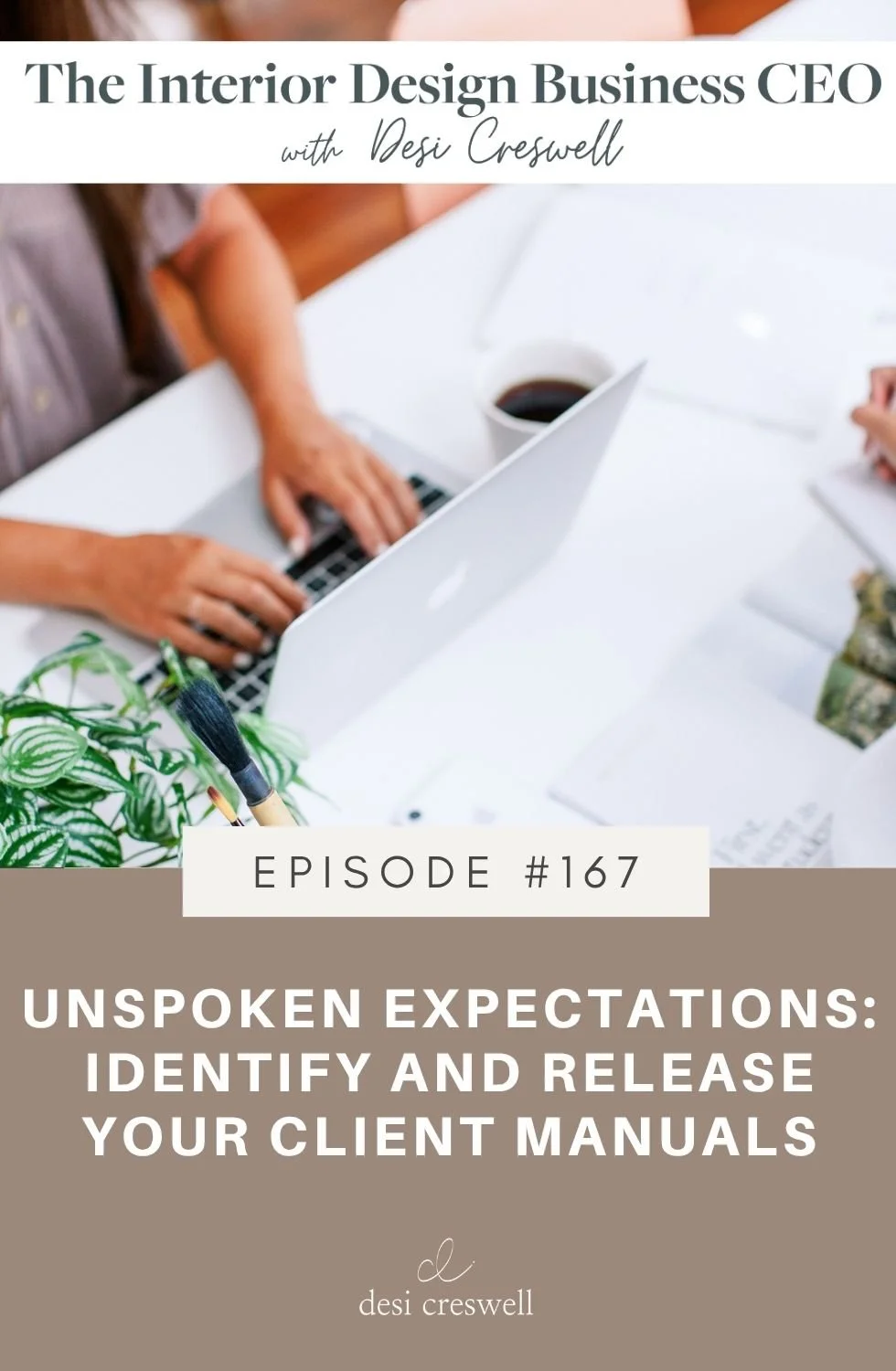 167. Unspoken Expectations: Identify and Release Your Client Manuals