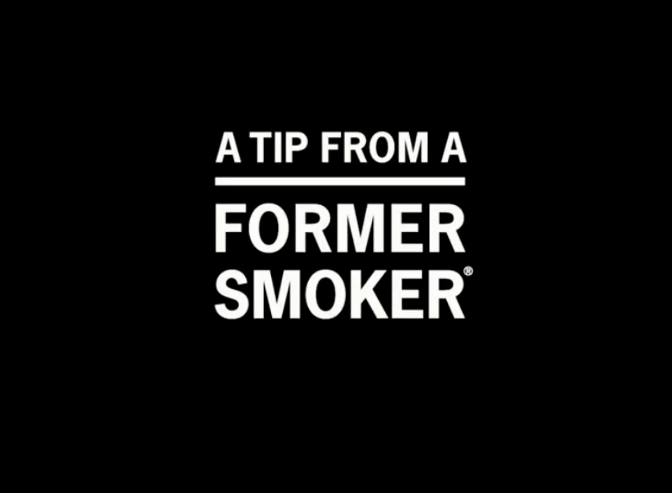 TIPS FROM FORMER SMOKERS