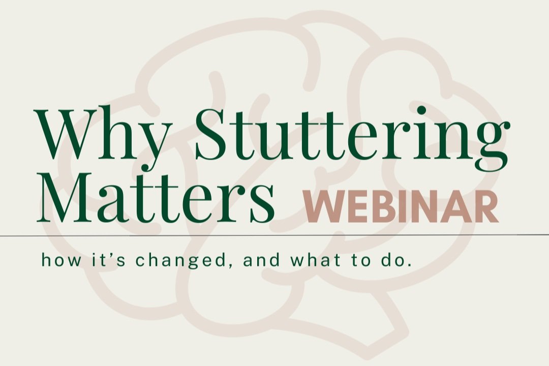 Why Stuttering Matters (how it’s changed and what to do)