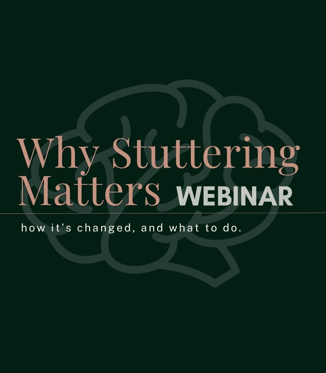 Why Stuttering Matters (how it’s changed and what to do)