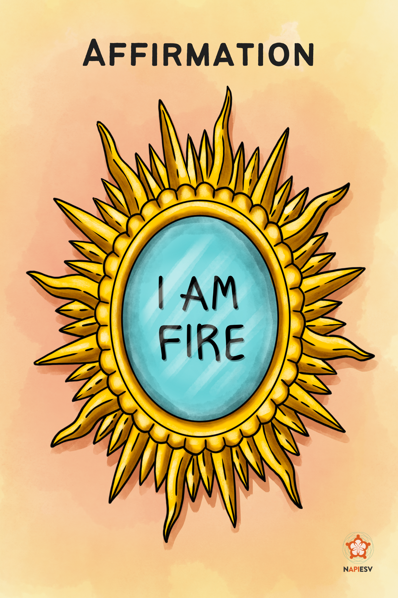 Illustration of a golden sunburst frame with a blue center displaying the text "I AM FIRE," labeled "AFFIRMATION" at the top.