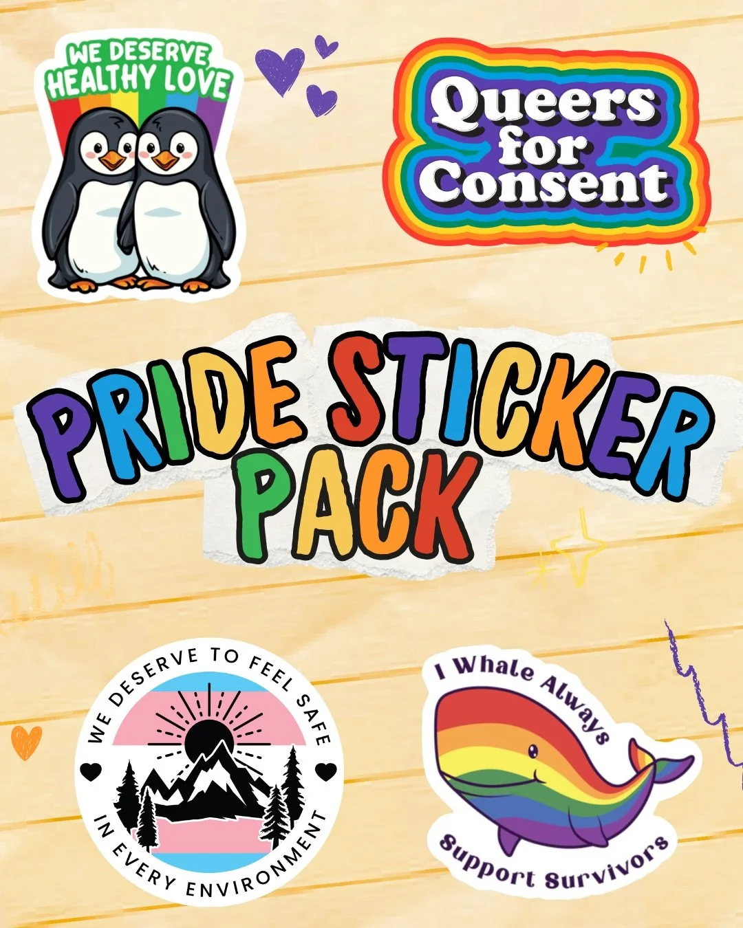 Pride Sticker pack, featuring 4 consent, survivor support and healthy relationship themed stickers.