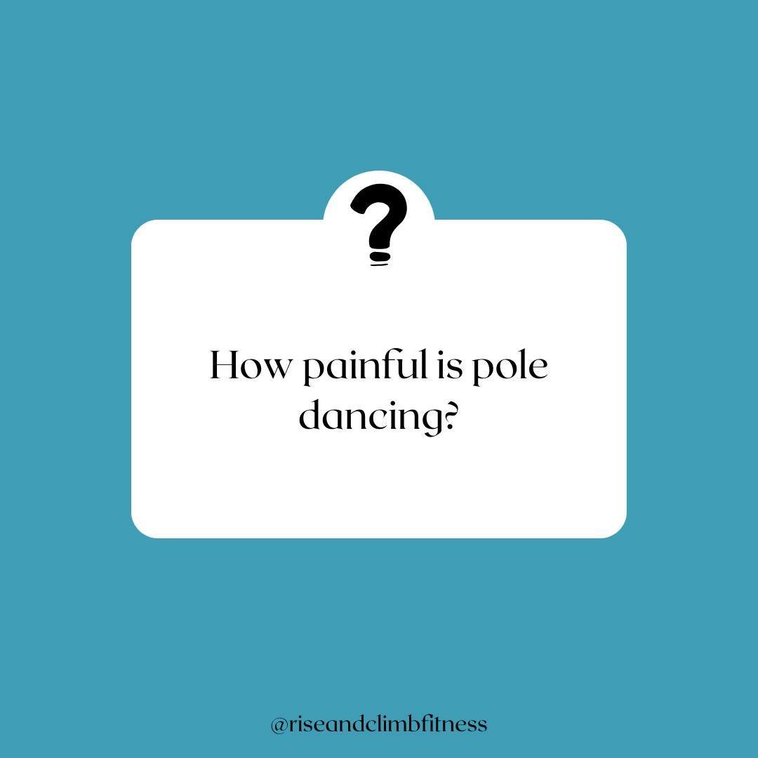 We answered the most common questions about pole!

Q: How painful is pole dancing?

A: While pole dancing can be physically demanding and may cause some muscle soreness, bruising, or skin abrasions initially, it is not inherently a painful activity w