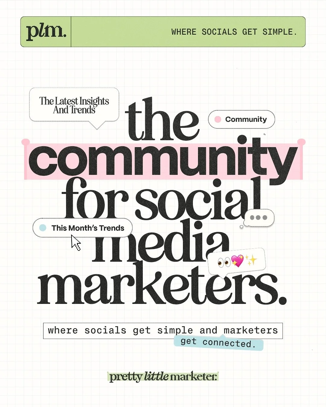 welcome to PLM 2.0 !!!!! 👀💖✨

after five years of building Pretty Little Marketer into a global community of 700,000 marketers and creative, it was time to match our look to our impact.

&rarr; we&rsquo;ve grown from a student&rsquo;s (really bad) 