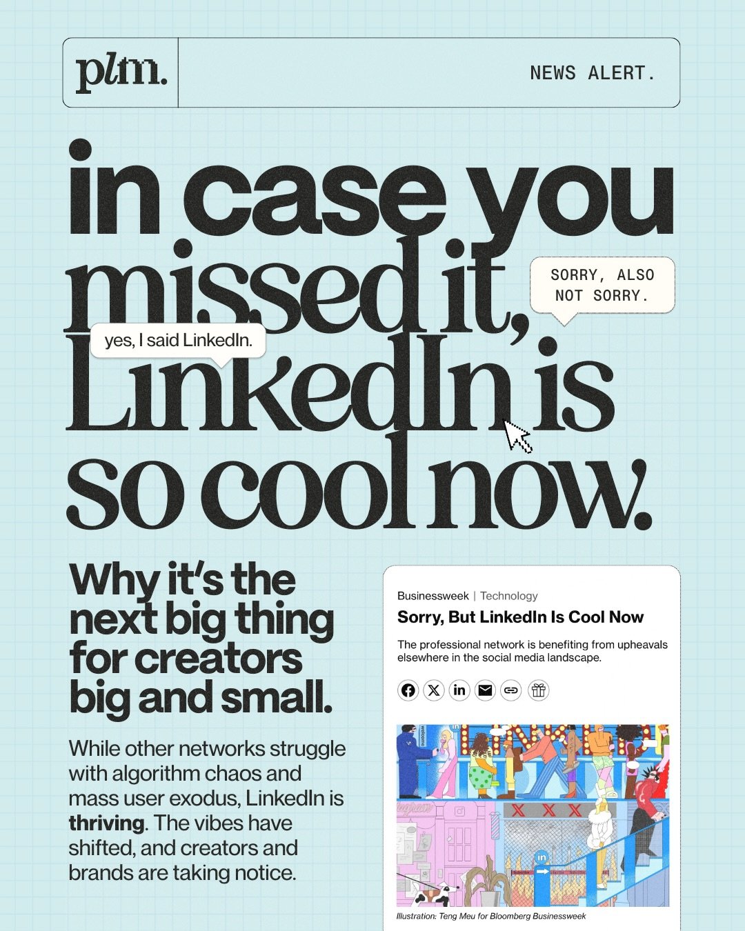 in case you haven&rsquo;t heard, LinkedIn is like *so* cool now 🤭✨👀

here&rsquo;s what you need to know, and what you could be missing out on.

yours sincerely, a die-hard LinkedIn fan and accidental LinkedIn-fluencer.

what do you think? how are y