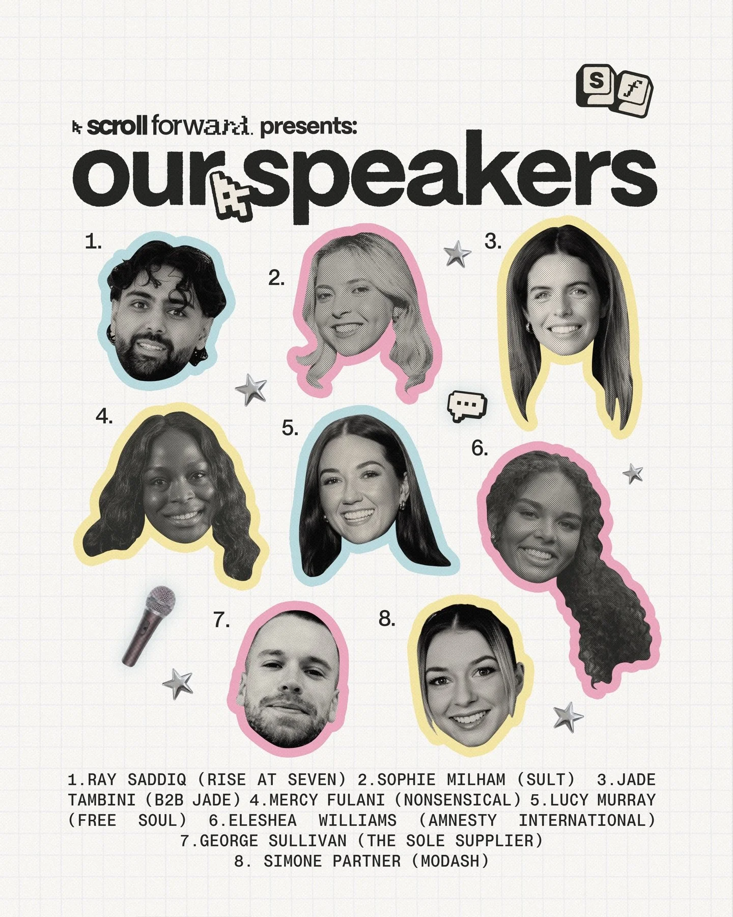 meet your (first) scroll forward speakers 🎤✨🍿🎟️

&rarr; George Sullivan will be asking the question we&rsquo;re all thinking: we broke marketing, what now?
&rarr; Ray Saddiq is breaking down how platform rules have actually changed
&rarr; Mercy Fu