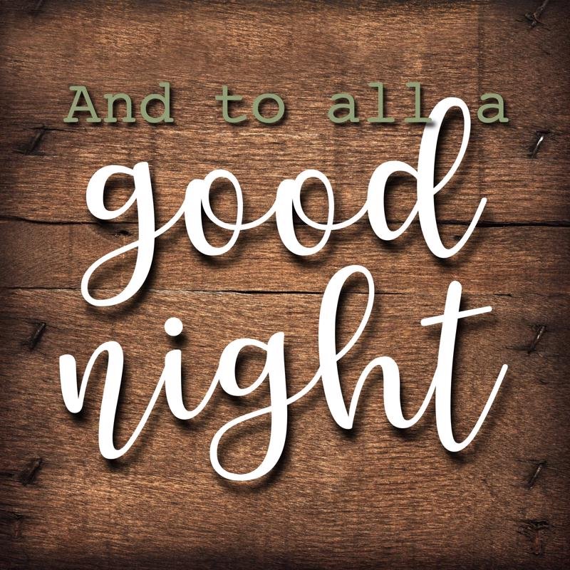 All a good night