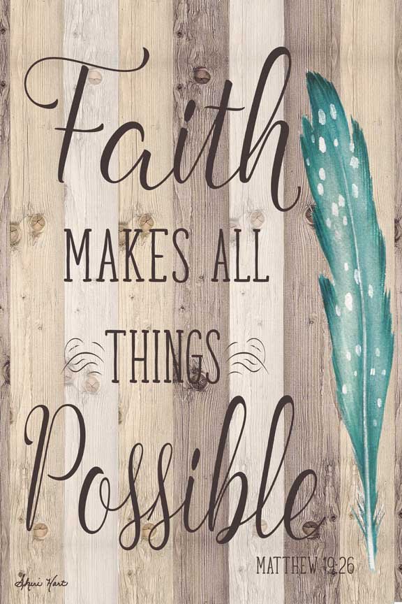 Faith Makes All Things Possible