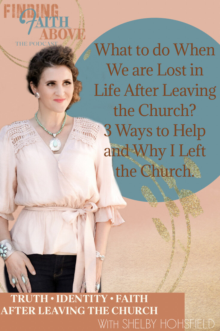 Finding Faith Above- dedicated to helping women find truth, faith, and the real Jesus after leaving The Church and all they ever knew about God.