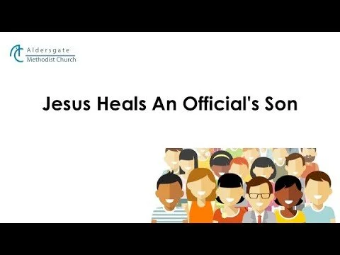 Jesus Heals An Official's Son - Rev Richard Tan