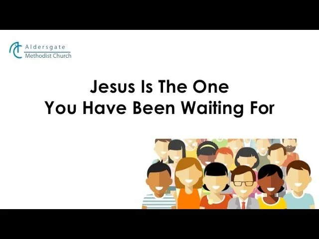 Jesus Is The One You Have Been Waiting For - Rev Bernard Chao
