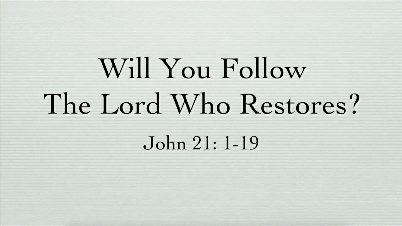 Will You Follow The Risen Christ Who Restores? - Pr Wendy Chiang