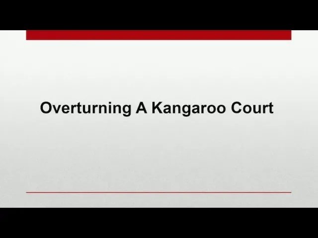 Overturning A Kangaroo Court – Pr Alan Ang