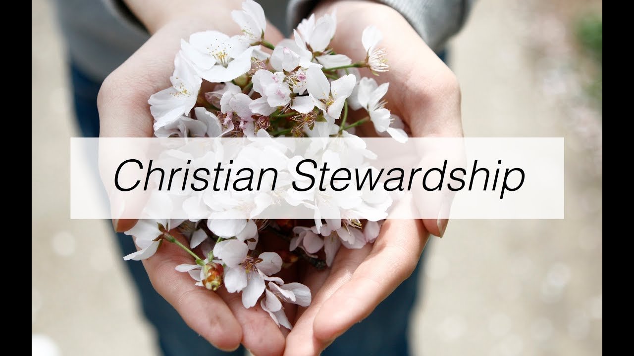 Christian Stewardship – Pr Richard Seow