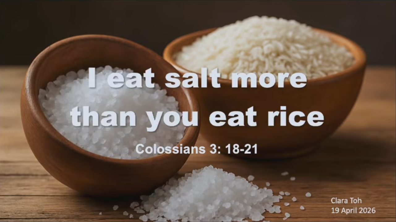I Eat Salt More Than You Eat Rice! - Ms Clara Toh