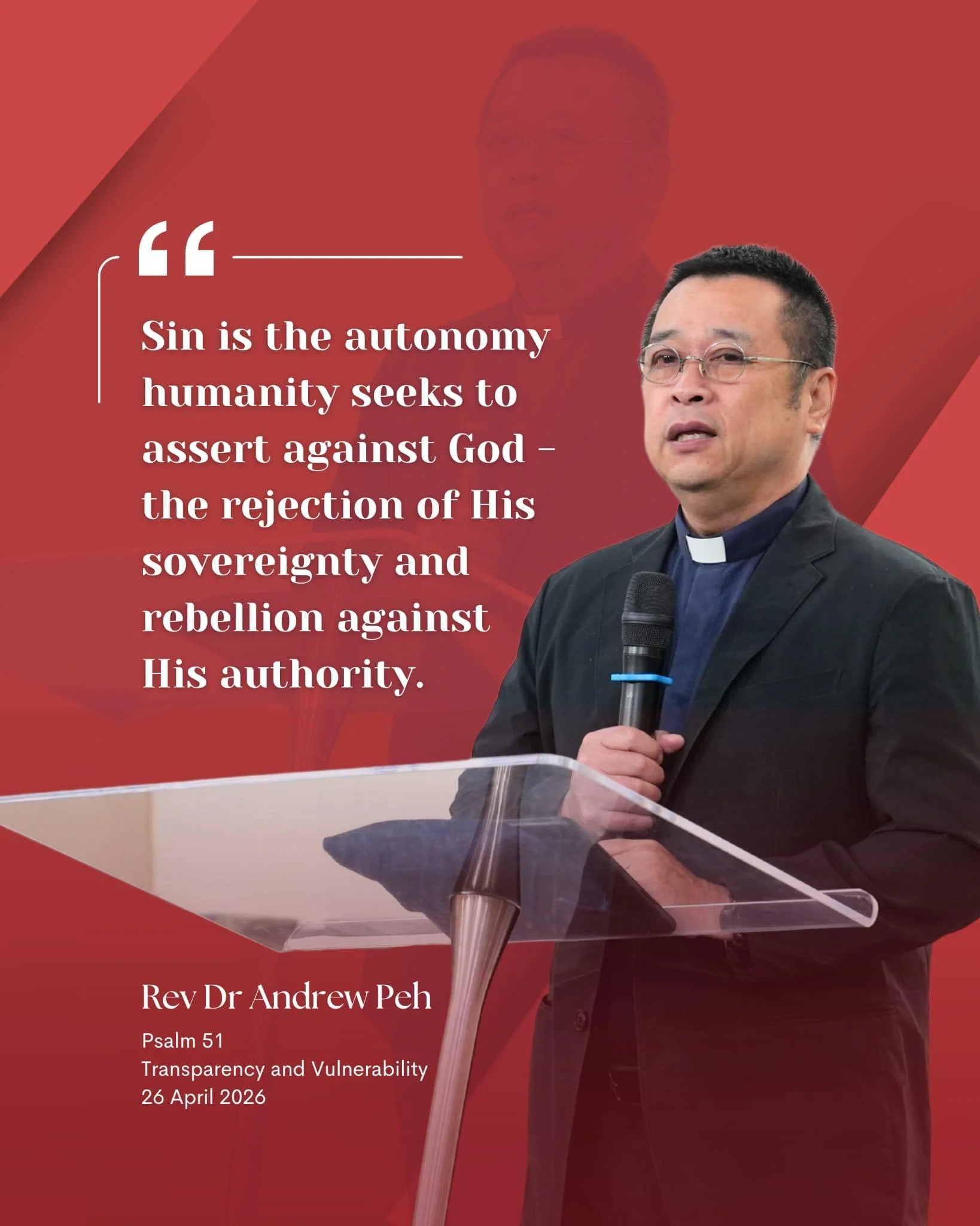 Transparency and Vulnerability - Rev Dr Andrew Peh