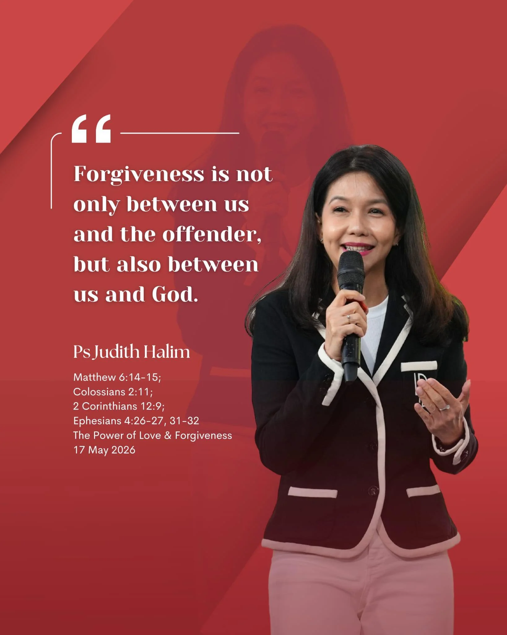 The Power of Love &amp; Forgiveness - Ps Judith Halim