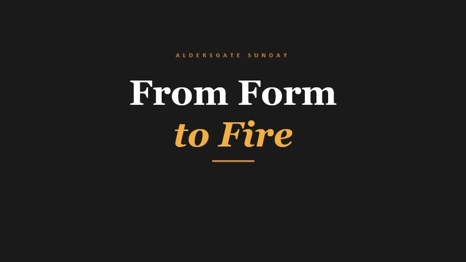 From Form to Fire - Rev Reuben Ng