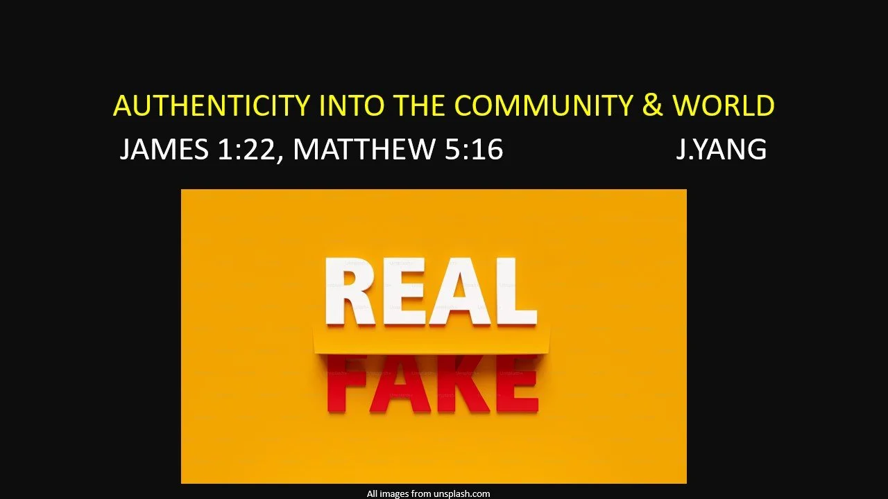 Authentic into the Community and the World - Rev Joel Yang