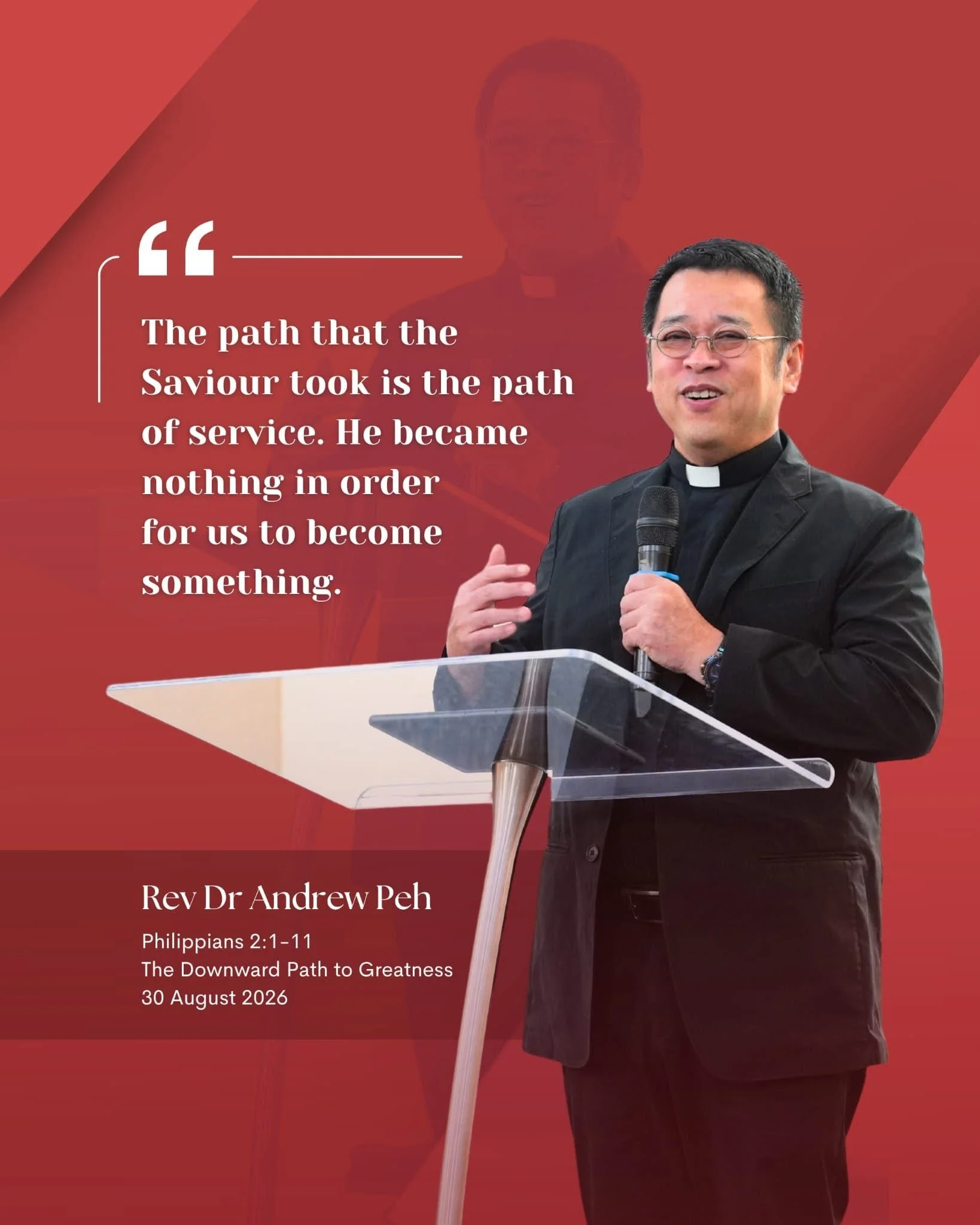 The Downward Path to Greatness - Rev Dr Andrew Peh