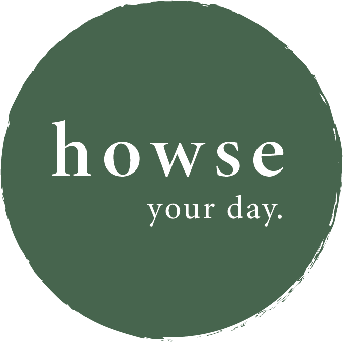 Howse Your Day