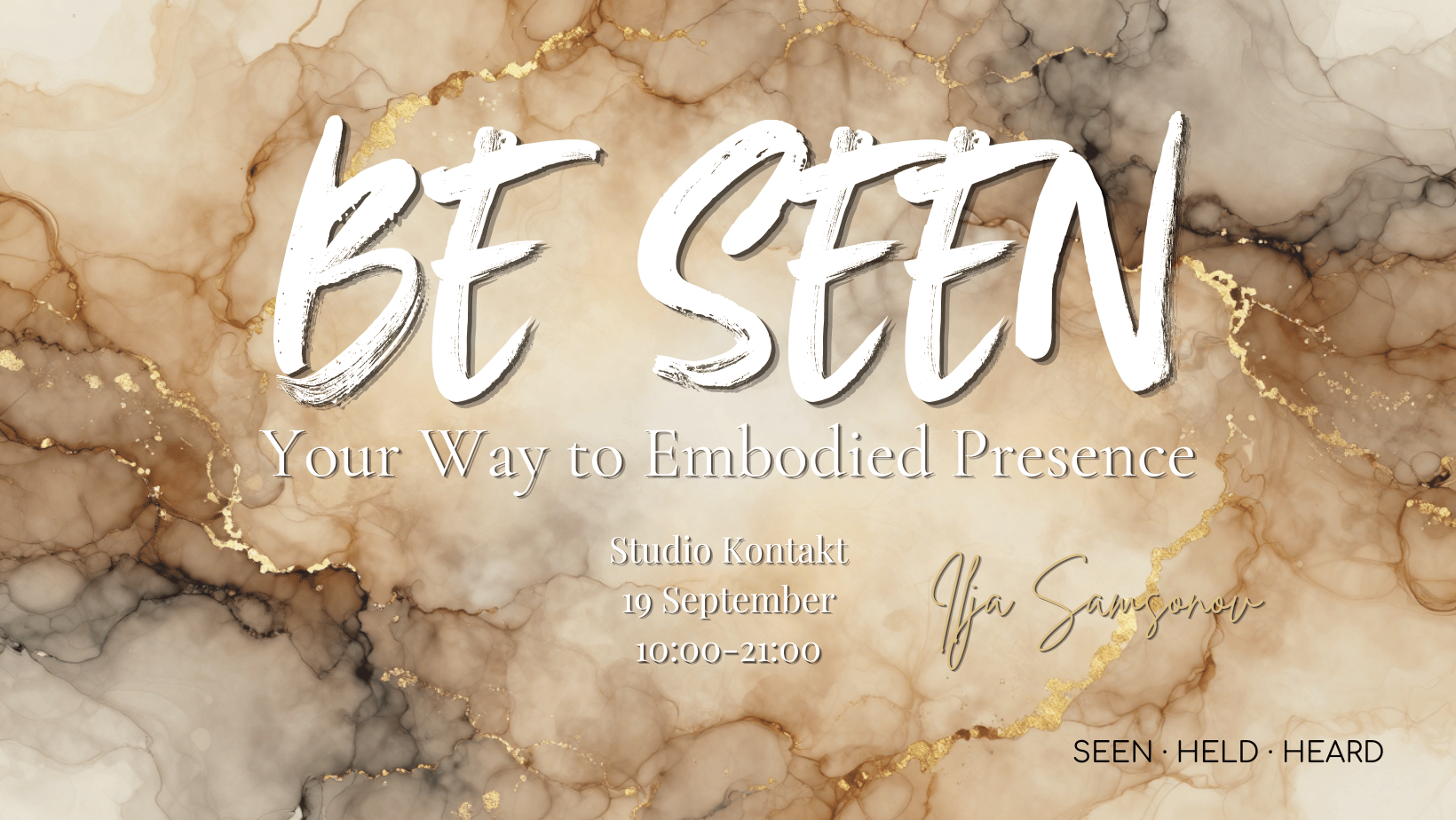 BE SEEN: Your Way to Embodied Presence