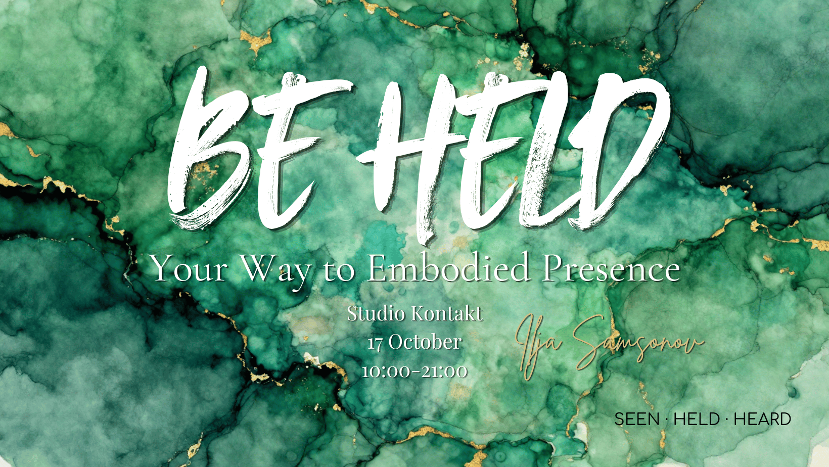BE HELD: Your Way to Embodied Presence