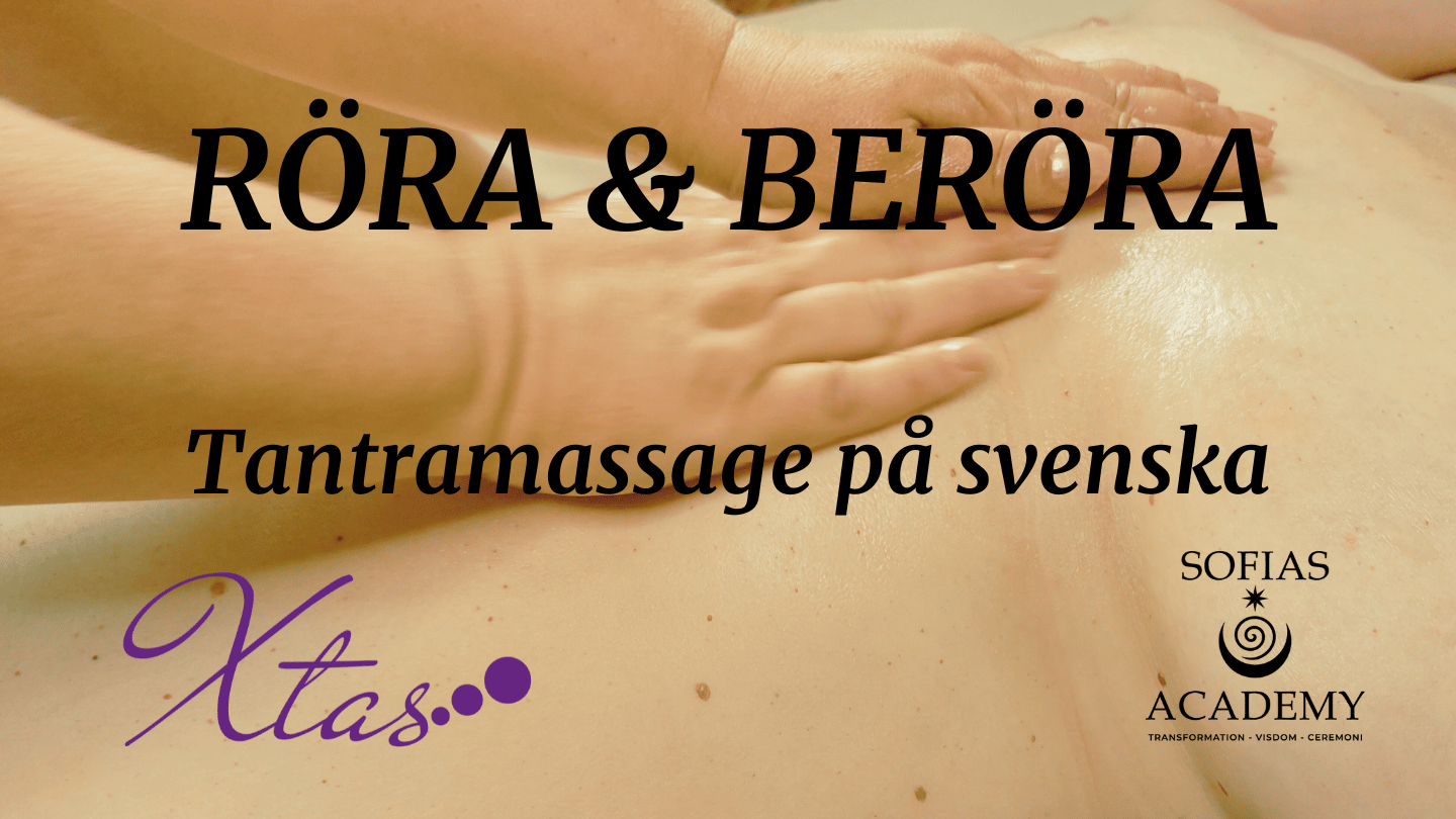 RÖRA & BERÖRA - tantramassage på svenska