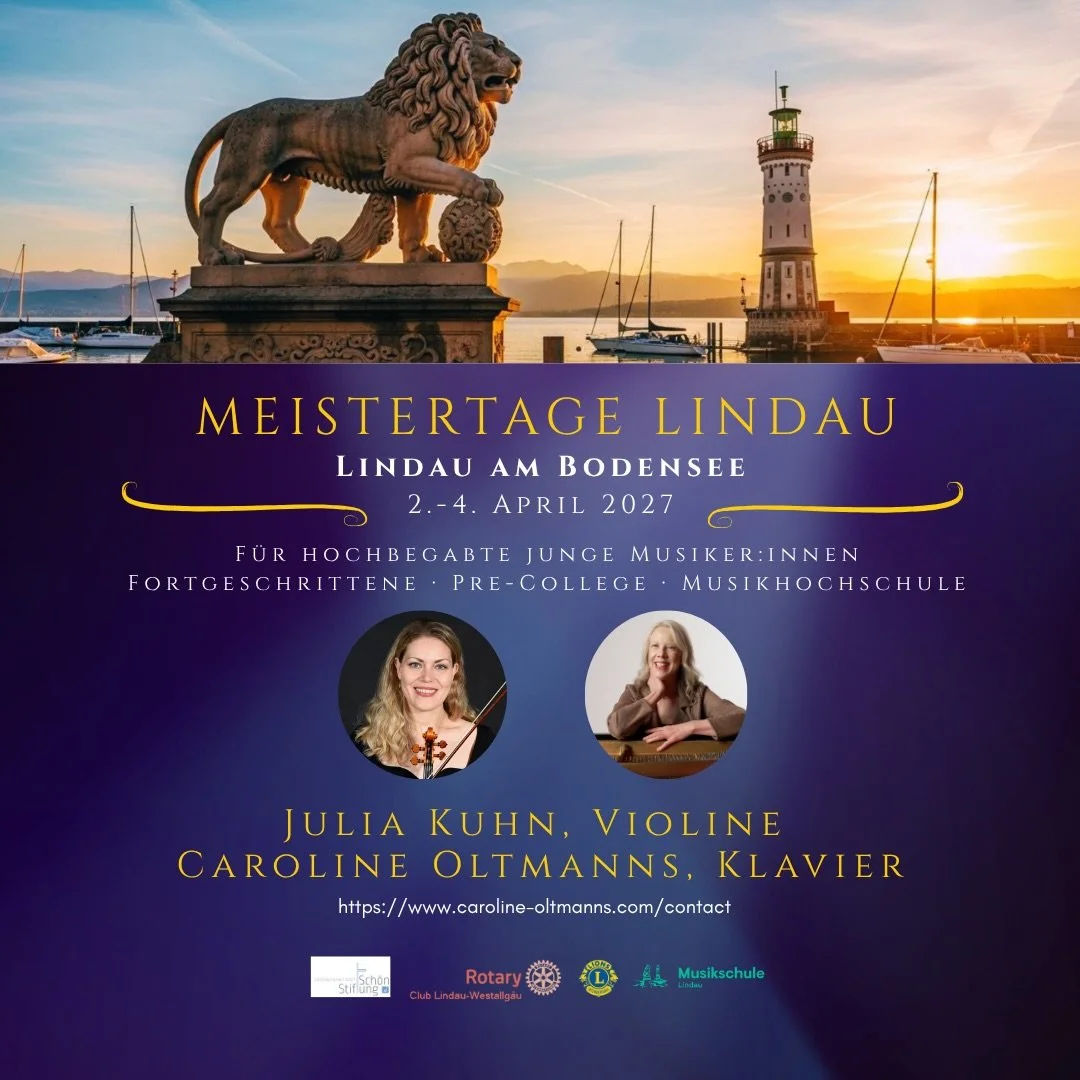 🎻MEISTERTAGE LINDAU 2027🎹
Only have a few spots left!
Join Julia Kuhn (violin) and Caroline Oltmanns (piano) in beautiful Lindau.

When: April 2&ndash;4, 2027
Where: Lindau (Lake Constance)
Who: Advanced, Pre-College, and Music University students
