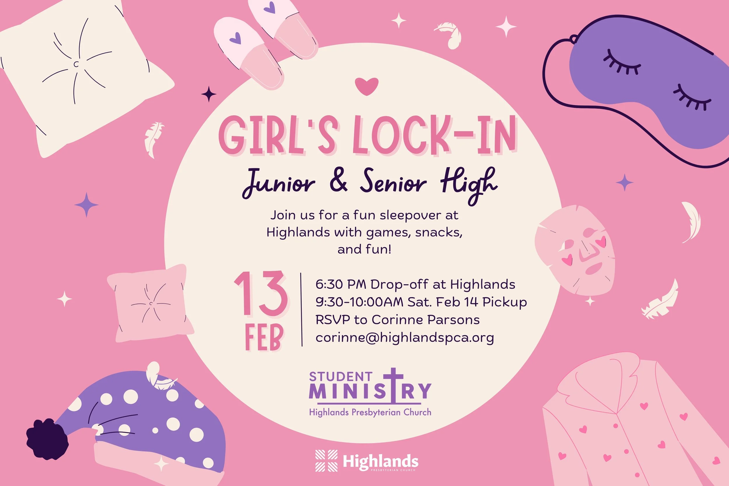 Student Ministry Junior and Senior High Girls’ Lock-In at Highlands - Friday, February 13 — Saturday, February 14