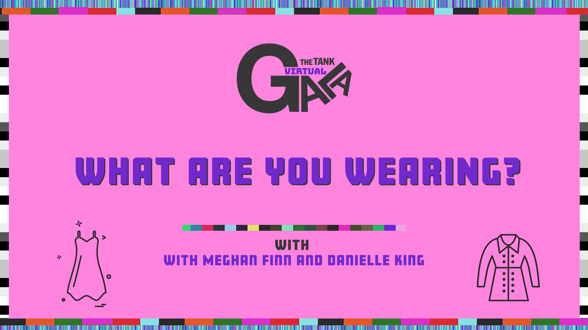 The-Tank-Virtual-Gala-2020What-are-you-wearing_.png